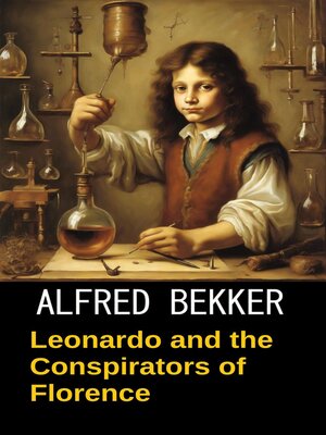 cover image of Leonardo and the Conspirators of Florence